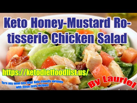 keto-diet-food-list--keto-honey-mustard-rotisserie-chicken-salad-|-lauriel