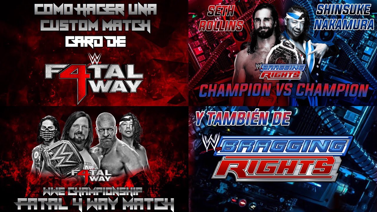 COMO HACER UNA CUSTOM MATCH CARD DE WWE FATAL 4 WAY Y BRAGGING RIGHTS ...