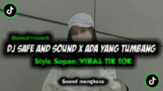 Dj Safe And Sound X Ada Yang Tumbang X Tela Hepa Psycho Mengkane🔊(Slowed Reverb)