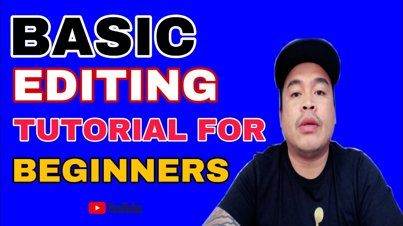 Basic Editing Tutorial For Beginners Youtube