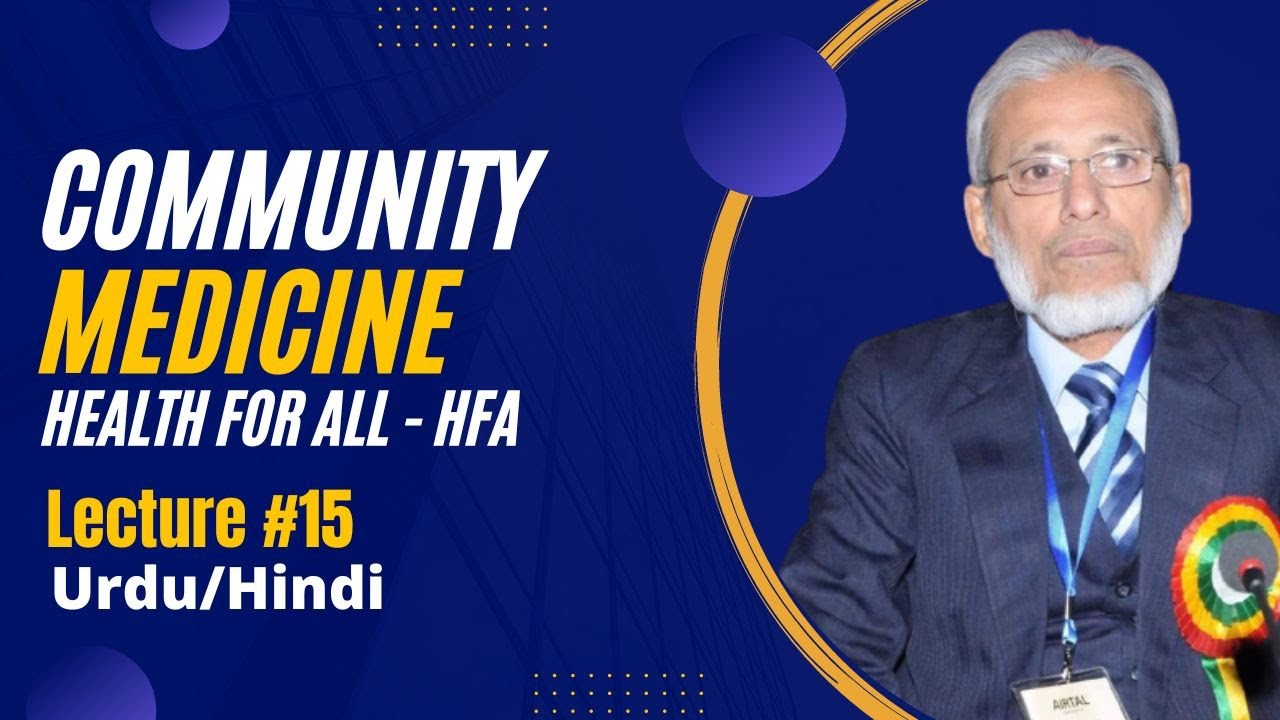 Health For All - HFA - Community Medicine Made Easy - Dr. Ijaz Ahmad Shah Bukhari