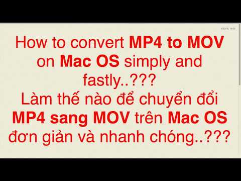 Video: Làm cách nào để chuyển MOV sang mp4 trên Mac bằng VLC?