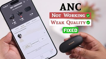 Noise Cancelling Not Working on Sony WF-1000XM5 Earbuds? - Fix ANC!