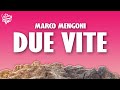Marco Mengoni - Due Vite (Testo / Lyrics)