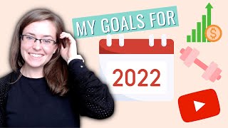 MY GOALS FOR 2022 | Get To Know Me | Setting Goals For The New Year