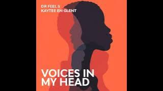 Dr Feel & Kaytee En Glent - Voices In My Head (Original Mix) | Afro House | #afrohouse #afrodeep