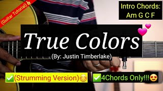 True Colors  Justin Timberlake strumming Version  Guitar Tutorial