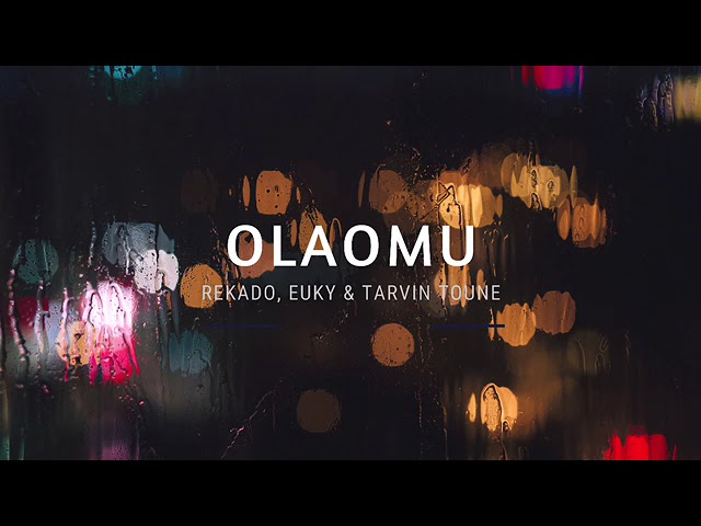 Olaomu - Viginuts (Rekado, Euky) & Tarvin Toune