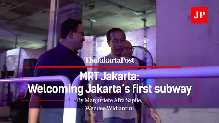 MRT Jakarta: Welcoming Jakarta’s first subway
