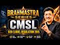 BRAHMASTRA SERIES I CMSL I CA ARUN SETIA I LODR
