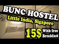 BUNC HOSTEL in Little India. Singapore.