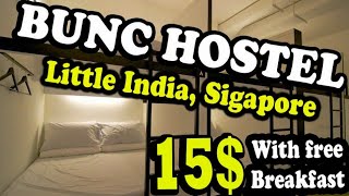 BUNC HOSTEL in Little India. Singapore.