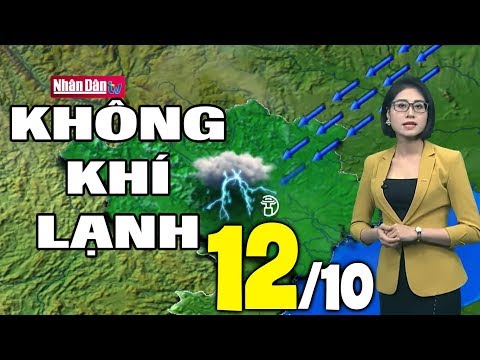 Video Dự báo thời tiết hôm nay và ngày mai 12/10 | Dự báo... - youtube