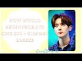 {Request #51} How Would SevenNeoBoyz Sing SF9 - Summer Breeze