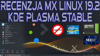 MX LINUX 19.2 KDE PLASMA wydanie stabilne - polski przegląd świetnej dystrybucji Linux - Bare Metal
