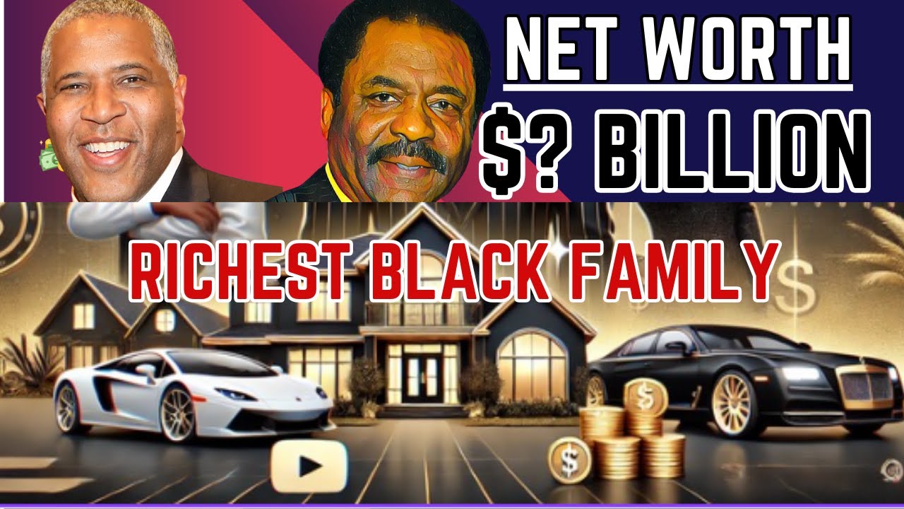 The Richest Black Families in the World - YouTube
