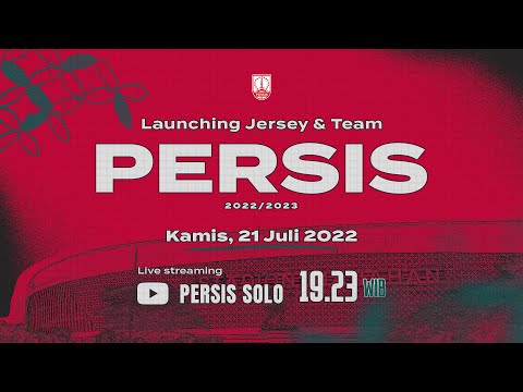 PERSIS Launching Jersey & Team 2022