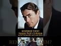 REMEMBER THEM Gregory Peck In Five Memorable And Iconic Roles 