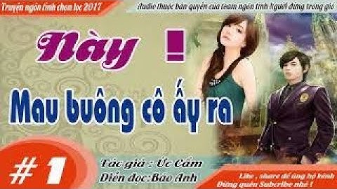 Này buông cô ấy ra review năm 2024