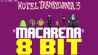 Macarena (from Hotel Transylvania 3) [8 Bit Tribute to Los Del Rio] - 8 Bit Universe