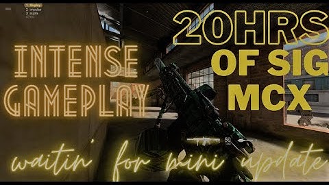 Combat Master but  is 20hrs with the Sig MCX