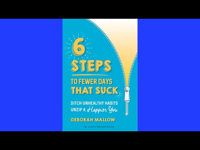 6 Steps to Fewer Days That Suck: Finding Positivity & Purpose