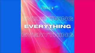 Funky M - Everything (Extended Mix) 2023