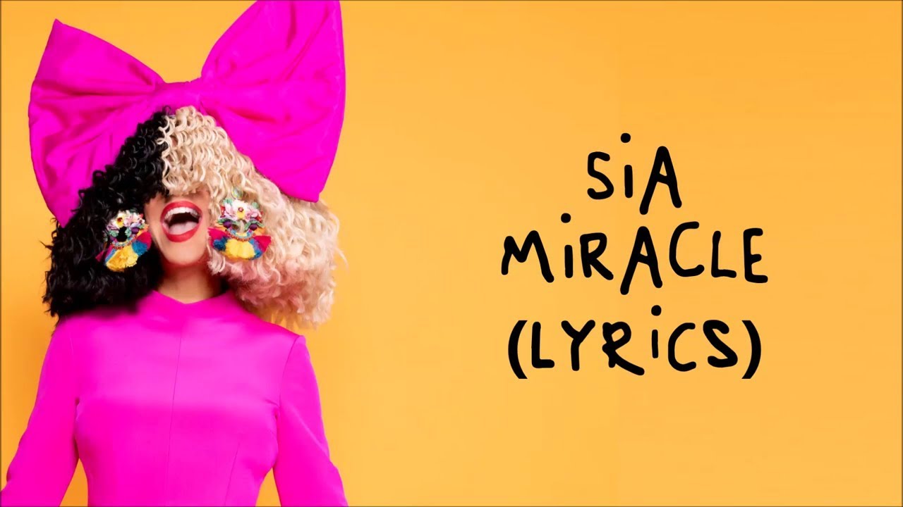 Sia Miracle 1 Hour YouTube