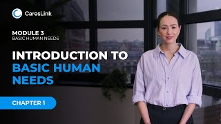 Module 3: Chapter 1: Introduction to Basic Human Needs