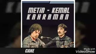 Metin Kemal Kahraman - Cane Resimi