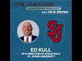 Ed Kull | VP/Director of Athletics | St. John's University - One Question Leadership Podcast