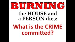 Arson, Murder, Homicide