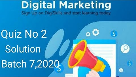 #Digiskills #DigitalMarketing #quiz Digital Marketing Quiz # 1 | Batch-7 | Digiskills Saqiba