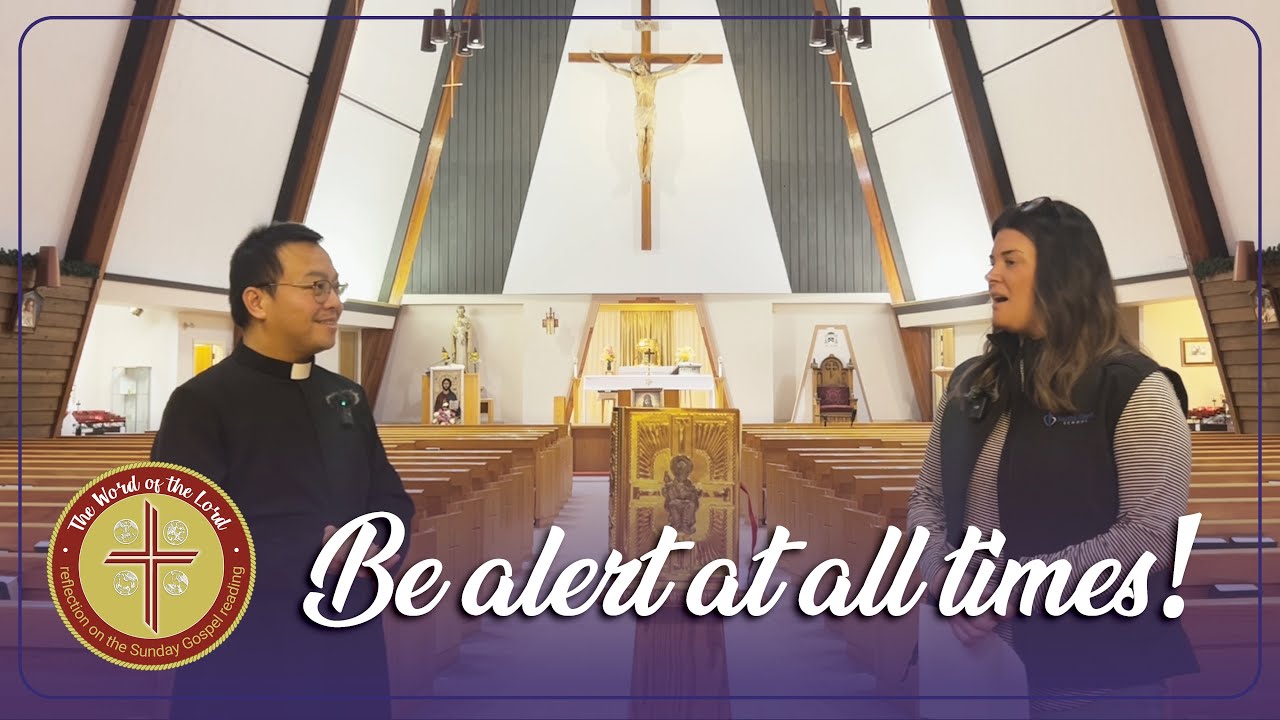 Episode 46: Be Alert at all times! | The Word of the Lord with Fr ...