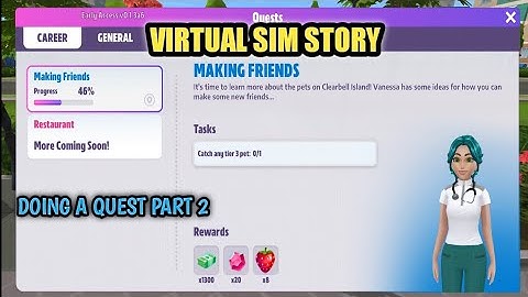 Virtual Sim Story | Doing A Quest Part 2