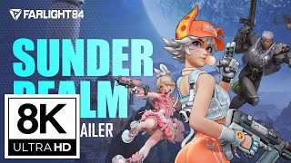 Farlight 84: Sunder Realms Launch Trailer (8K) (Remastered)