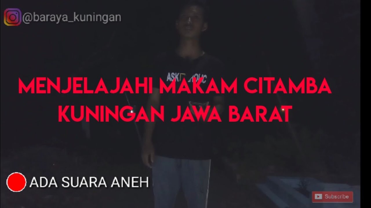 Menjelajahi makam Citamba Kuningan Jawa Barat Episode.2