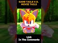 Game Tails V.S. Movie Tails #shorts #sonicthehedgehog #sonic #sonicmovie #sonicanimation