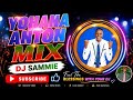 BEST OF YOHANA ANTONY MIX BY DJ SAMMIE 
