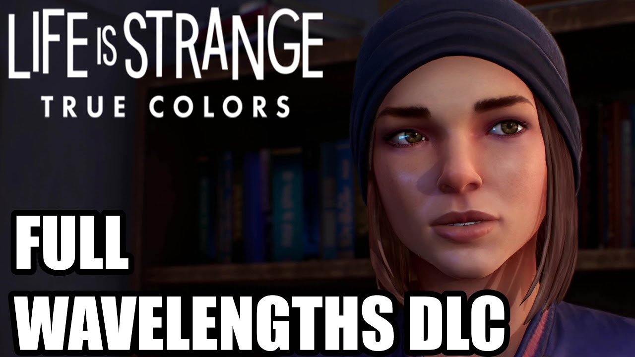 Life is Strange: True Colors - Wavelengths: A lonely and real trip into the  mind of Steph