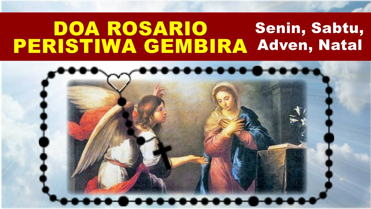 Doa Rosario Peristiwa Gembira (Senin, Sabtu, Masa Adven