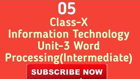 Class-10 Word Processing (Intermediate) (05) || Information Technology ||| Pr@vesh Saroj
