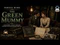 The Green Mummy 🏺💚 By Fergus Hume