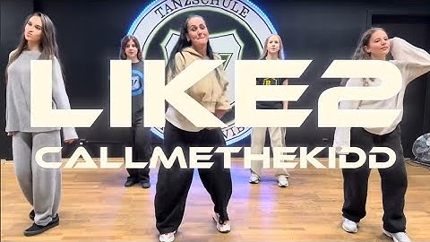 TEENS CLASS | CallMeTheKidd - Like2 | Choreography Adela