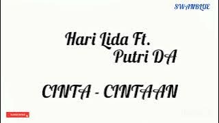 Putri DA Ft.  Hari Lida   -   Cinta  cintaan    ||  (Lirik)