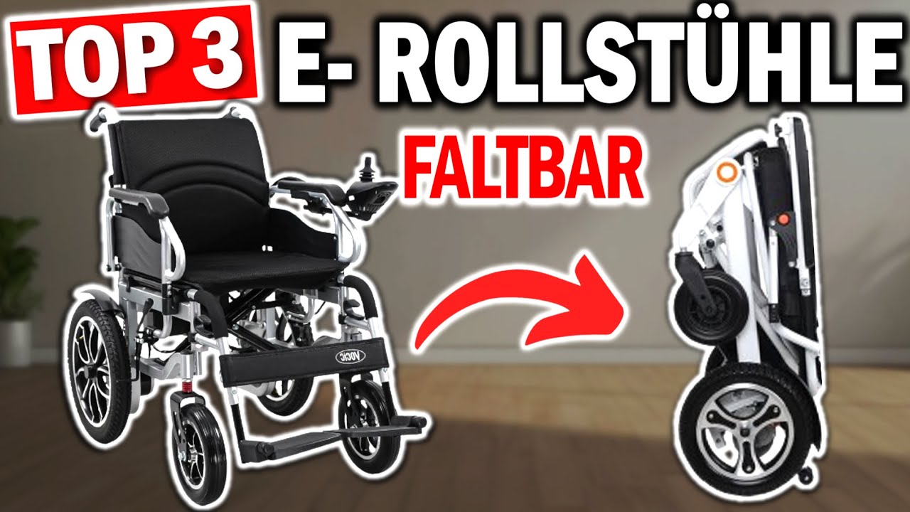 Top 3 ELEKTRISCHE ROLLSTÜHLE (Faltbar) ! 🔥 | Die Besten faltbaren Elektrorollstühle 2026