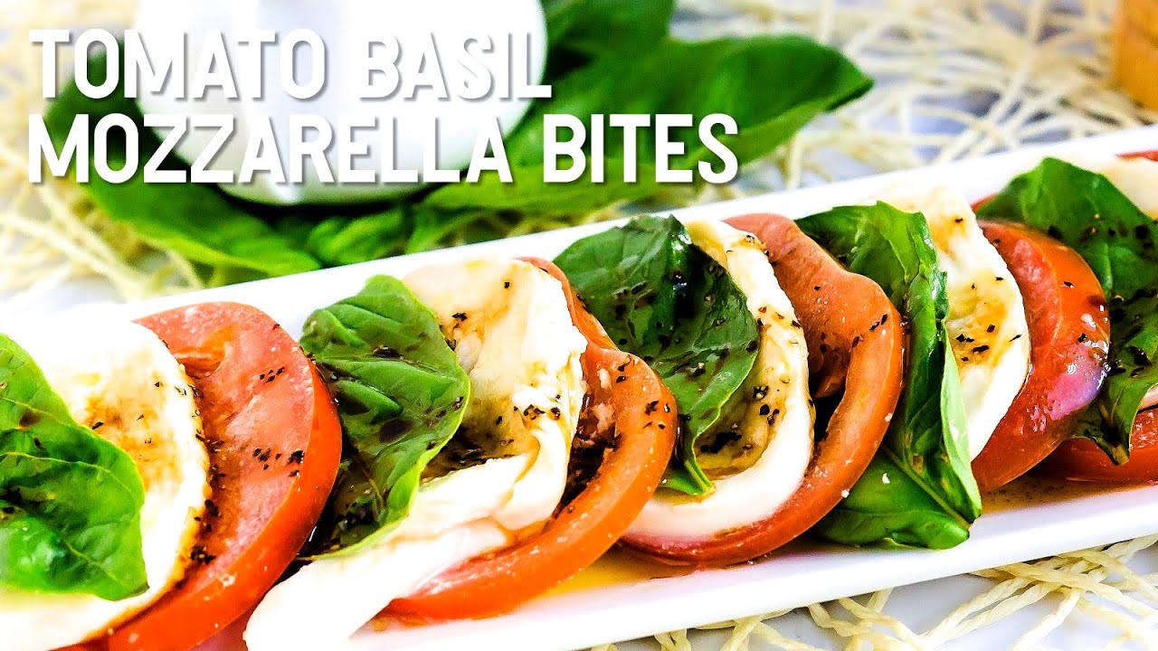 Tomato Basil Mozzarella Bites