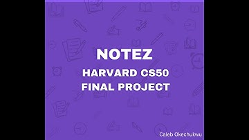 Harvard CS50 Introduction to Computer Science Final Project 2023 - Notez
