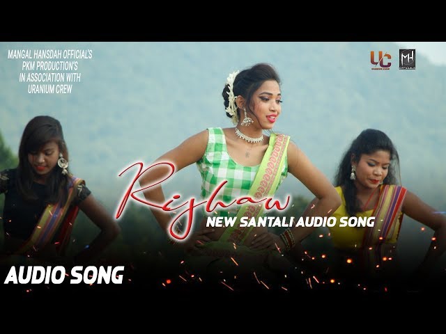 RIJHAW ( Full Audio Song ) New Santali Video Song 2019 | Sarga Saya Saree | Singising ,Mandira class=