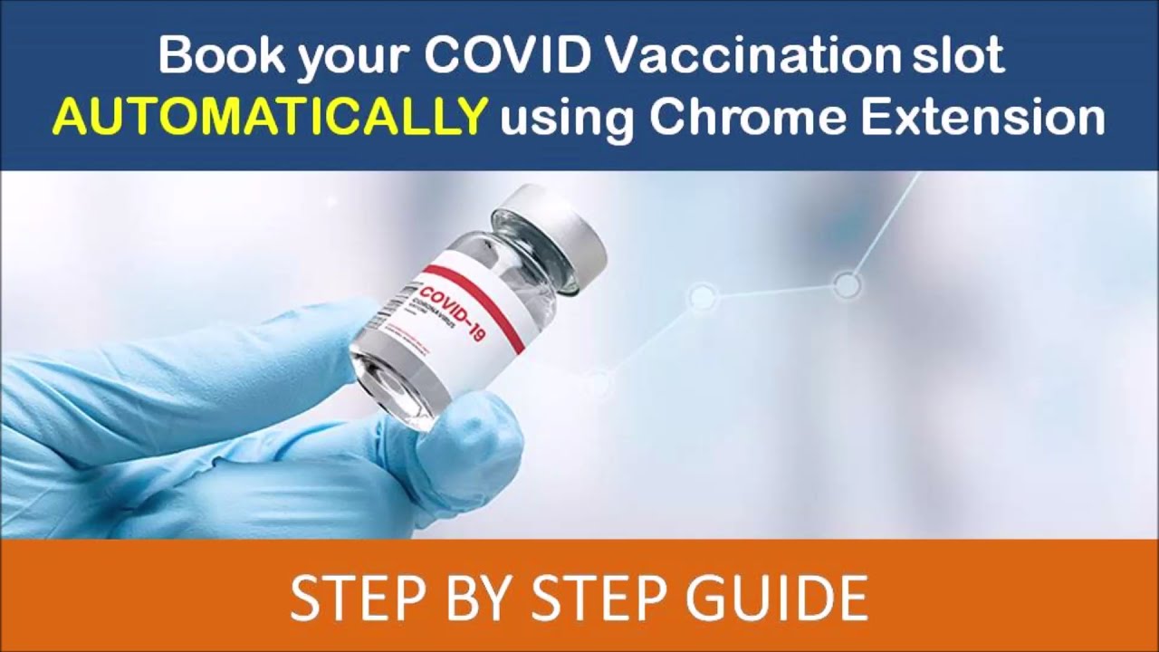 [Working] Cowin Automatic Vaccine Slot Booking | Cowin Bot Chrome Extension for Laptop & Mobile